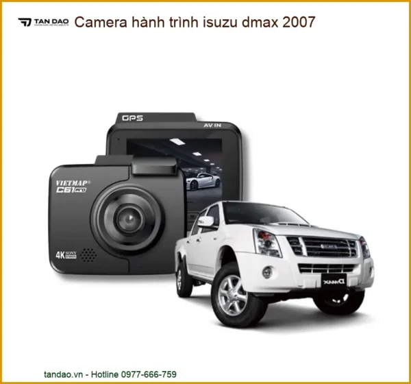 Camera Hành Trình Isuzu Dmax 2007 - Trung Tâm Gắn Uy Tín Giá Tốt TPHCM