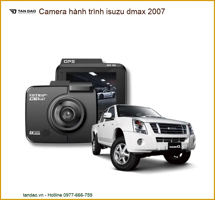 Camera Hành Trình Isuzu Dmax 2007 - Trung Tâm Gắn Uy Tín Giá Tốt TPHCM