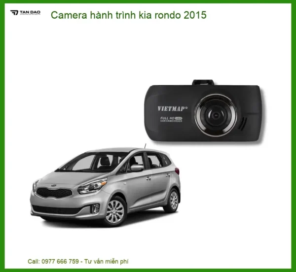 Camera hành trình Kia Rondo 2015 - Địa Chỉ Lắp Đặt Uy Tín TPHCM