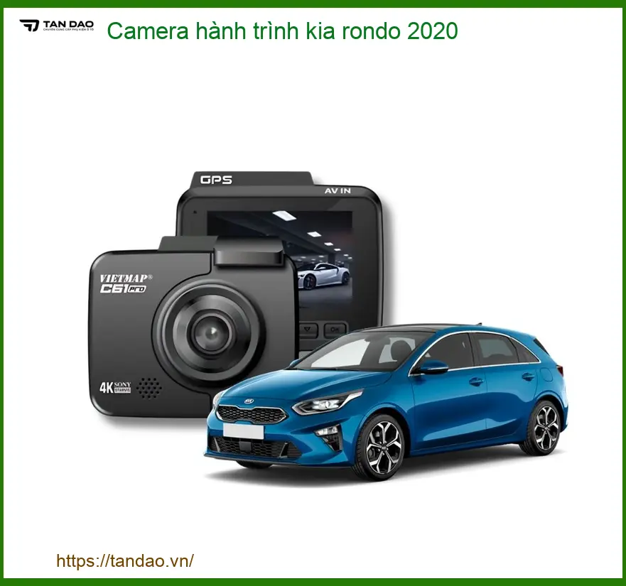 Camera Hành Trình Kia Rondo 2020 - Địa Chỉ Lắp Đặt Chính Hãng TPHCM