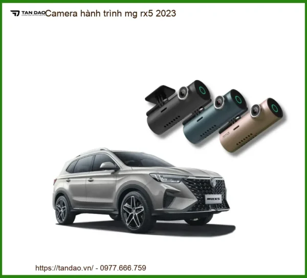 Camera Hành Trình Cao Cấp MG RX5 2023 - Trung Tâm Lắp Đặt Chính Hãng TPHCM