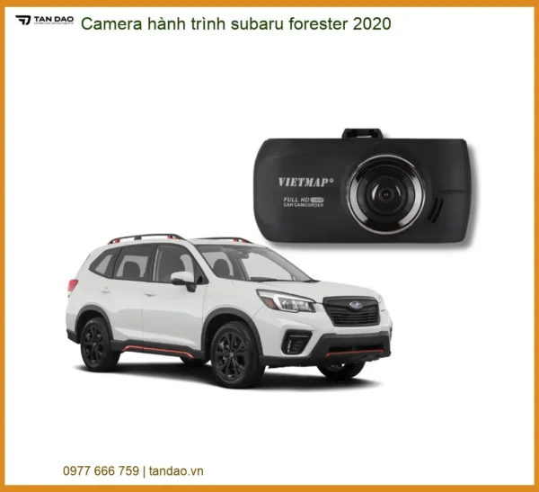 Camera hành trình Subaru Forester 2020 - Địa Chỉ Lắp Đặt Uy Tín TPHCM
