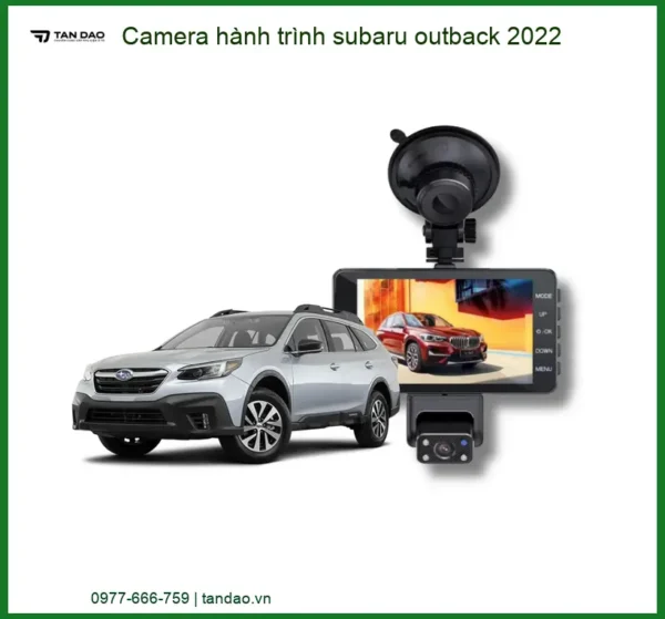 Camera Hành Trình Subaru Outback 2022 - Địa Chỉ Lắp Đặt Chính Hãng TPHCM