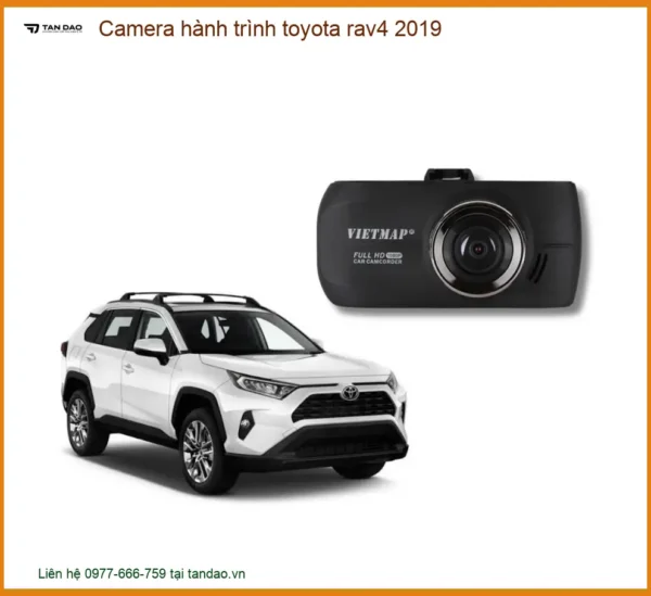 Camera hành trình Toyota RAV4 2019 - Địa Chỉ Lắp Đặt Uy Tín TPHCM Giá Tốt