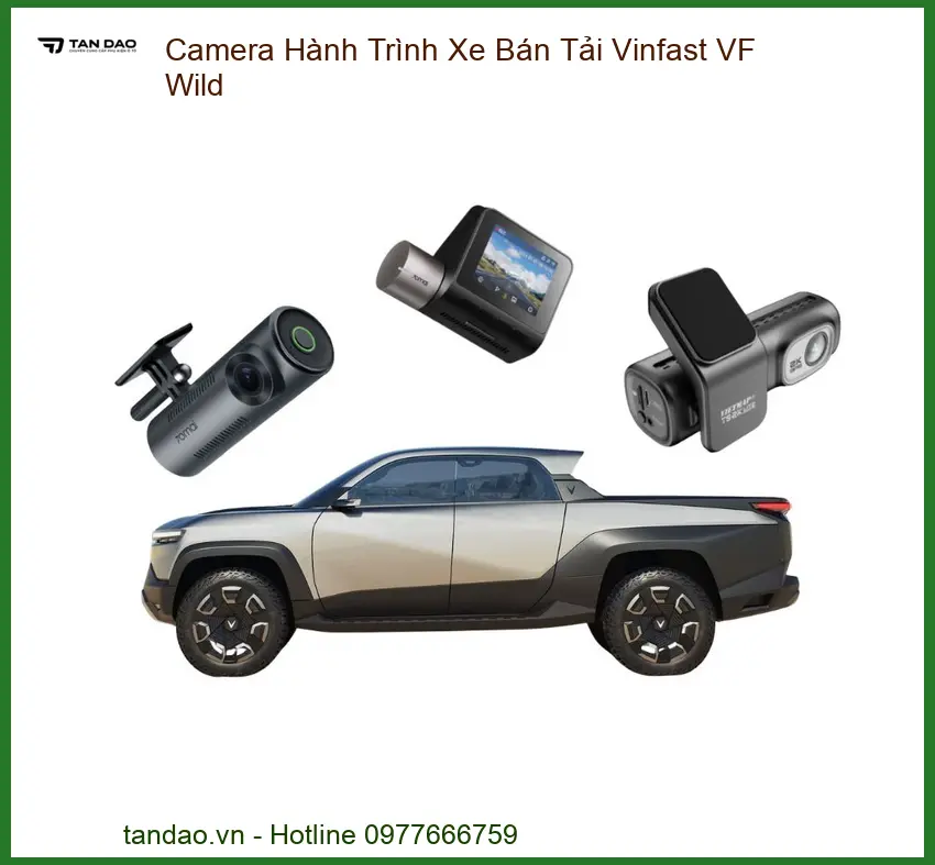 Camera Hành Trình Xe Bán Tải Vinfast VF Wild - Trung Tâm Lắp Đặt Uy Tín TPHCM