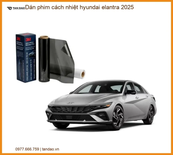 Dán Phim Cách Nhiệt Hyundai Elantra 2025 - Trung Tâm Gắn Uy Tín TPHCM