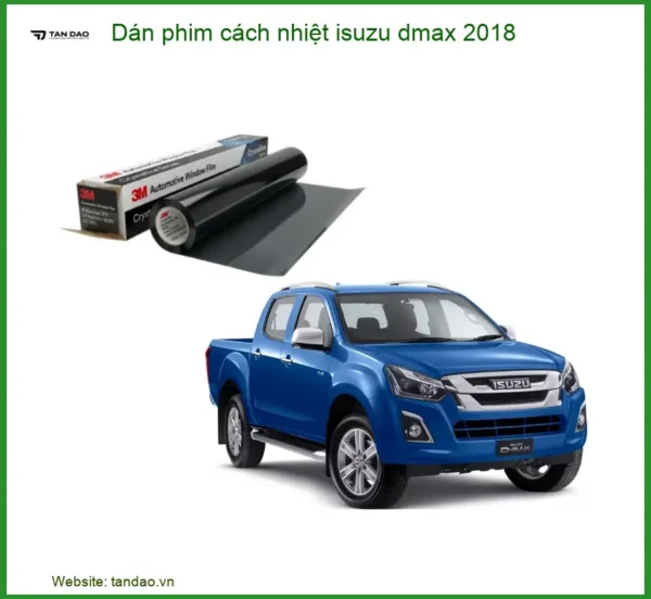 Dán Phim Cách Nhiệt Isuzu Dmax 2018 - Địa Chỉ Lắp Đặt Uy Tín TPHCM