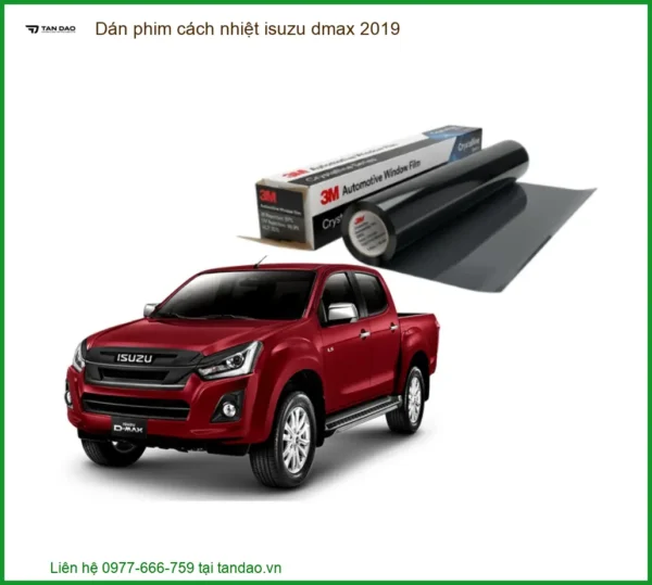 Dán Phim Cách Nhiệt Isuzu Dmax 2019 - Địa Chỉ Lắp Đặt Uy Tín TPHCM