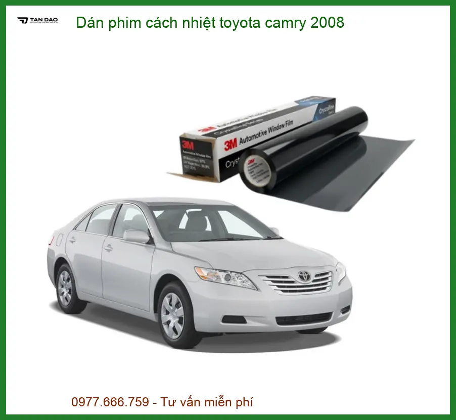 Dán Phim Cách Nhiệt Toyota Camry 2008 - Địa Chỉ Lắp Đặt Uy Tín TPHCM