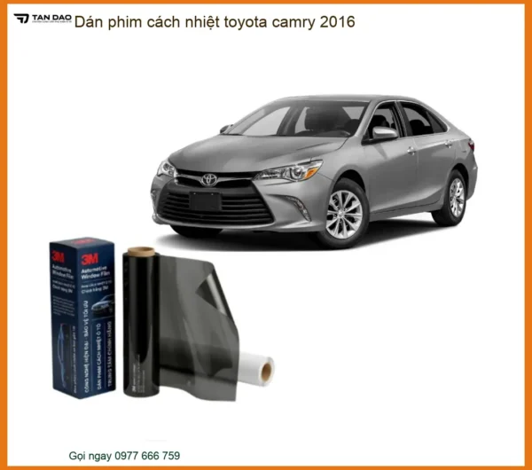 Dán Phim Cách Nhiệt Toyota Camry 2016 - Địa Chỉ Lắp Đặt Chính Hãng TPHCM