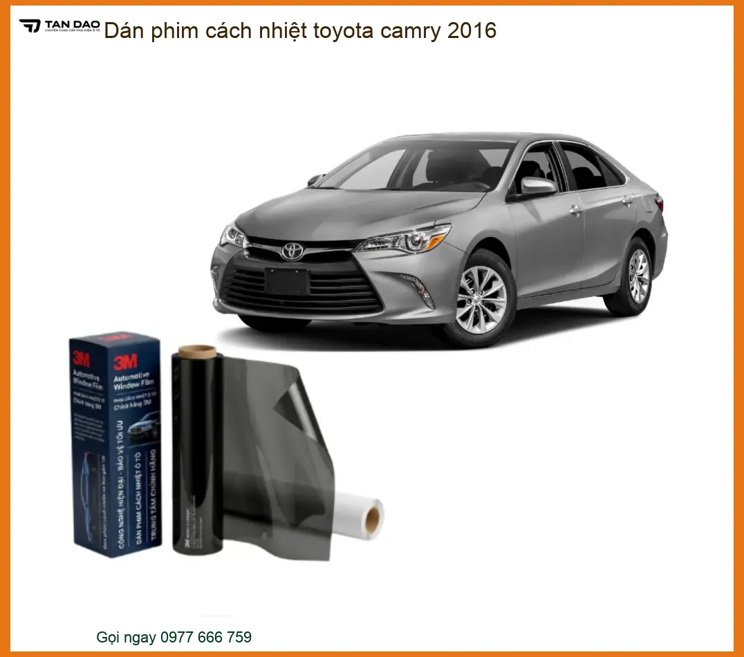 Dán Phim Cách Nhiệt Toyota Camry 2016 - Địa Chỉ Lắp Đặt Chính Hãng TPHCM