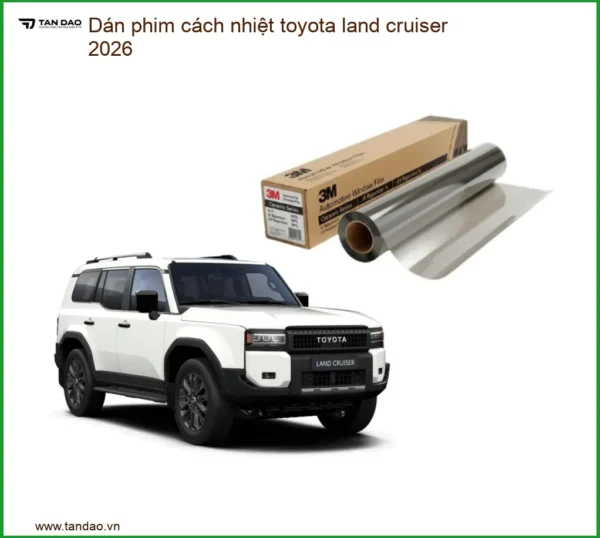 Dán Phim Cách Nhiệt Toyota Land Cruiser 2026 - Trung Tâm Lắp Đặt Chính Hãng TPHCM
