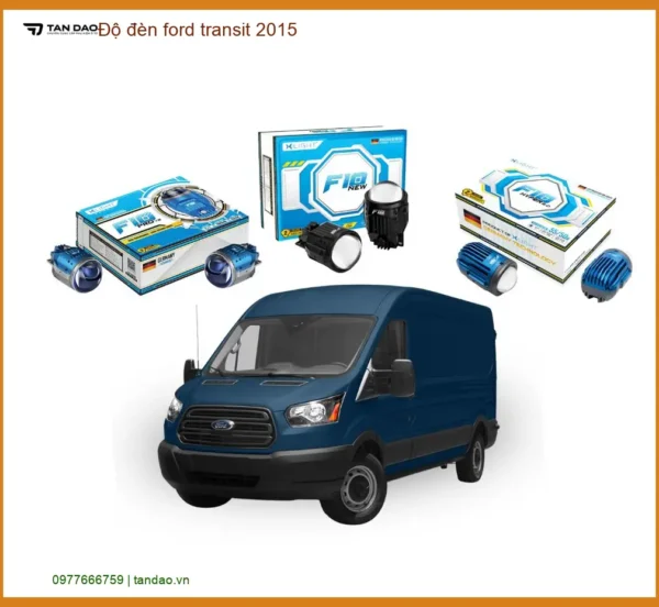 Độ Đèn Ford Transit 2015 - Trung Tâm Độ Đèn Uy Tín TPHCM