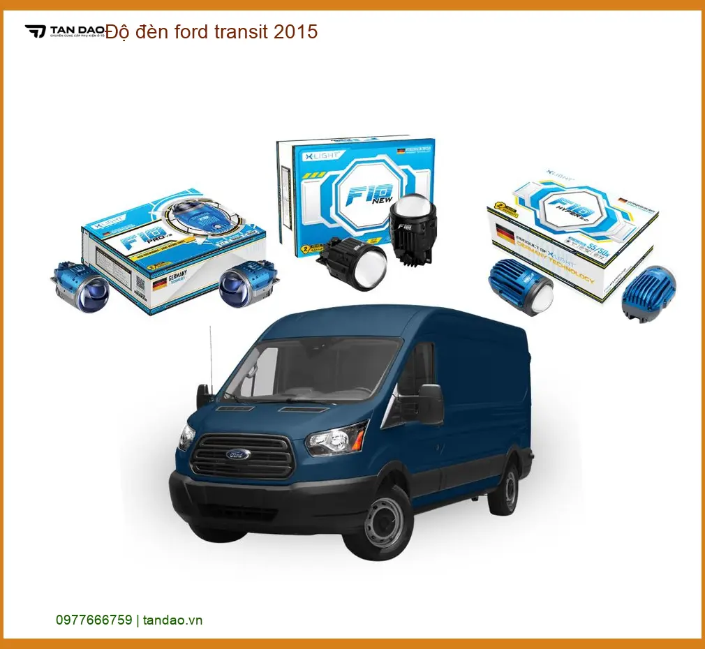 Độ Đèn Ford Transit 2015 - Trung Tâm Độ Đèn Uy Tín TPHCM