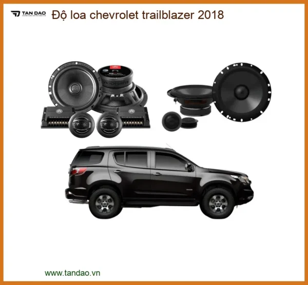 Nâng Cấp Hệ Thống Loa Chevrolet Trailblazer 2018 - Địa Chỉ Độ Xe Hơi Uy Tín TPHCM