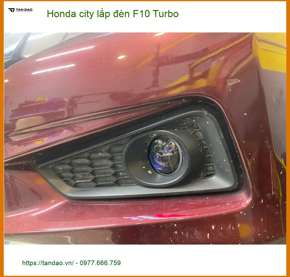 Anh Khang lắp đèn F10 Turbo cho Honda City Quận 9 để tăng sáng an toàn khi di chuyển ảnh thực tế 3