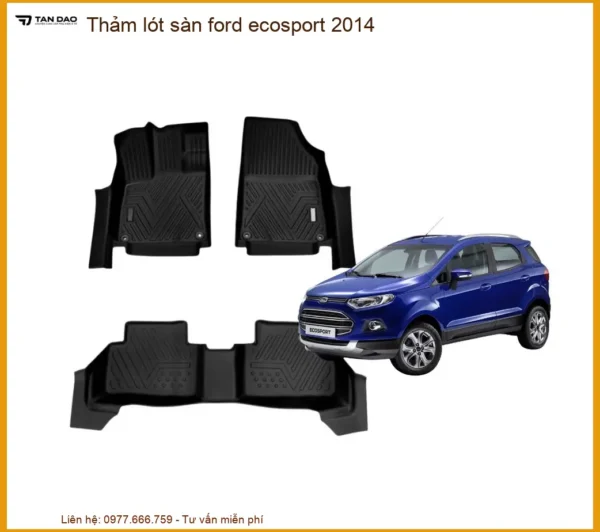 Thảm lót sàn Ford Ecosport 2014 - Địa Chỉ Lắp Đặt Chính Hãng TPHCM