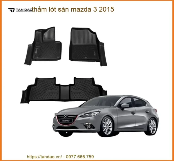Thảm Lót Sàn Mazda 3 2015 - Trung Tâm Lắp Đặt Chính Hãng TPHCM