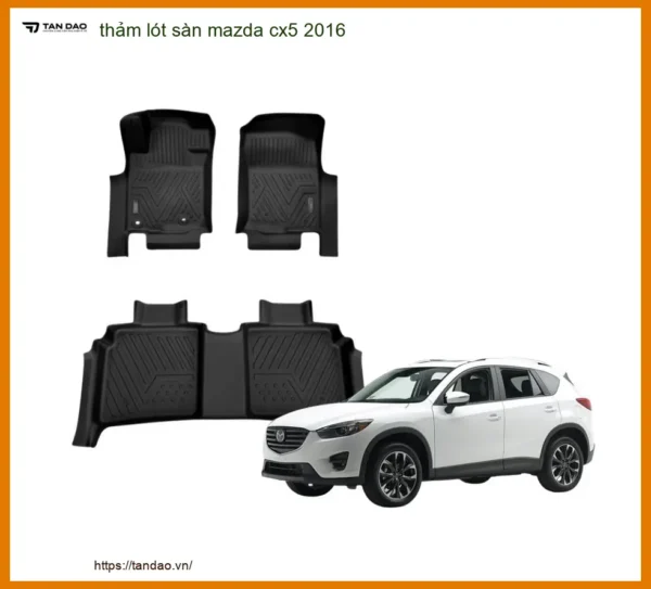 Thảm Lót Sàn Cao Cấp Mazda CX5 2016 - Địa Chỉ Lắp Đặt Chính Hãng TPHCM