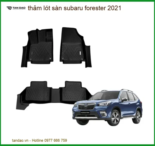 Thảm Lót Sàn Subaru Forester 2021 - Trung Tâm Lắp Đặt Uy Tín TPHCM
