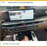 Chị Thảo gắn Android Box cho Sorento 2026 HEV ở Quận 9 để giải trí.