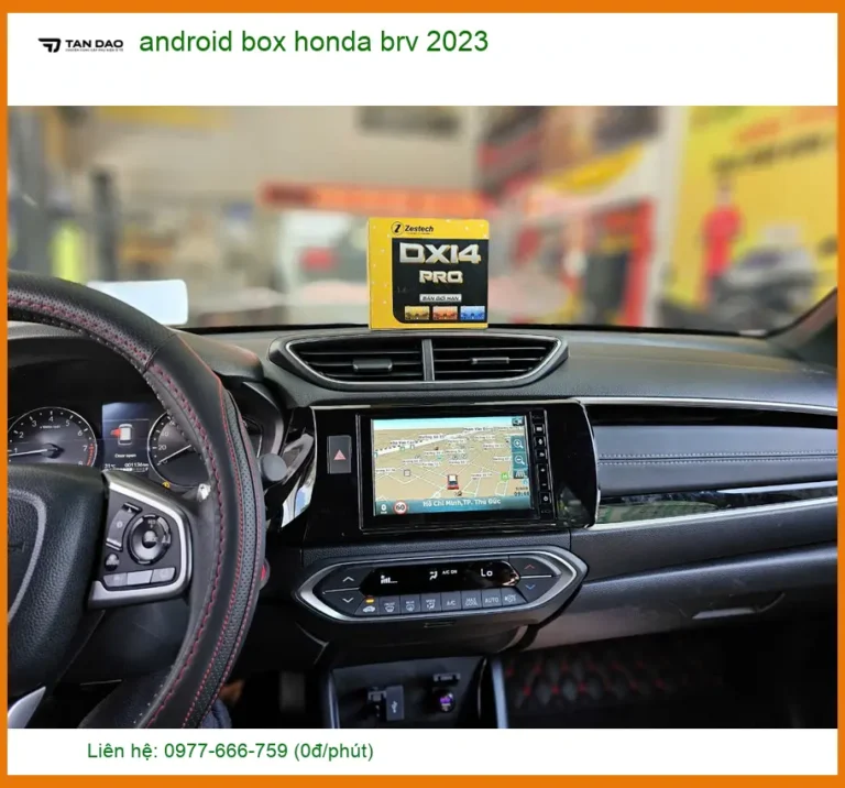 Android Box Zestech Honda BRV 2023 - Nơi Lắp Đặt Nâng Cấp Chính Hãng Giá Tốt TPHCM