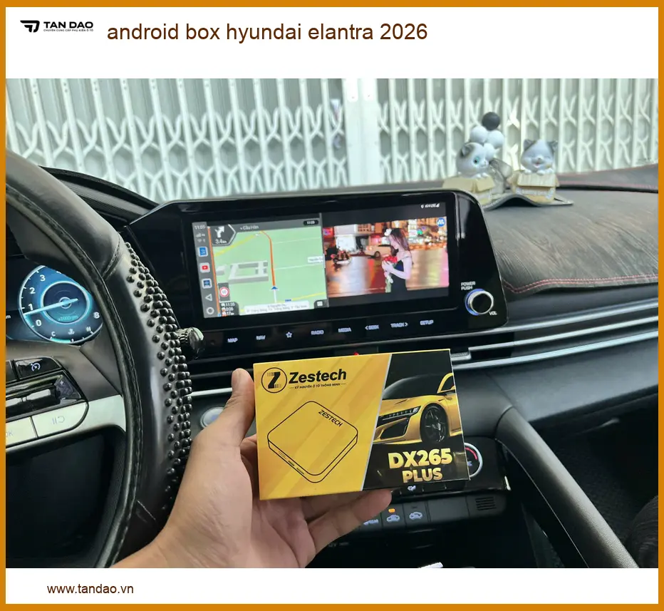 Android Box Hyundai Elantra 2026 - Đơn Vị Nâng Cấp Giá Tốt TPHCM