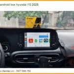 Android Box Hyundai i10 2025 - Trung Tâm Lắp Đặt Chính Hãng Uy Tín TPHCM