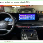 Android Box Hyundai Palisade 2023 - Địa Chỉ Lắp Đặt Uy Tín TPHCM