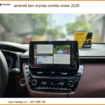 Android Box Toyota Corolla Cross 2026 - Trung Tâm Lắp Đặt Chính Hãng TPHCM