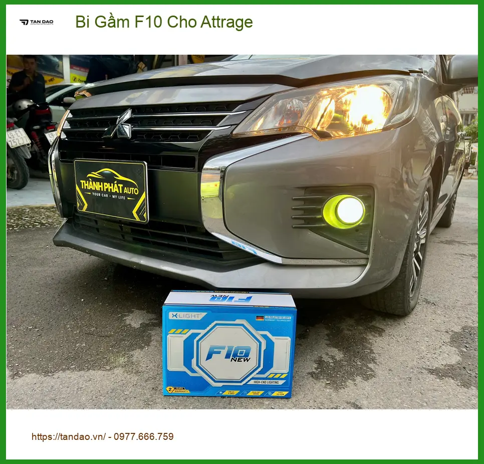 Anh Tấn lắp Bi Gầm F10 cho Attrage tại Quận Thủ Đức vì đèn zin yếu ảnh thực tế 5