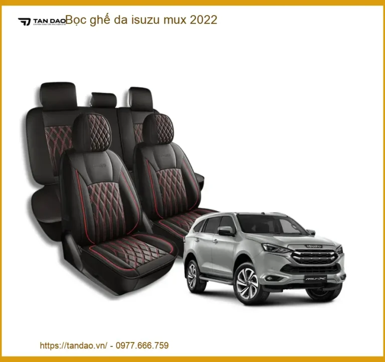 Bọc Ghế Da Isuzu Mu-X 2022 - Trung Tâm Nâng Cấp Uy Tín TPHCM