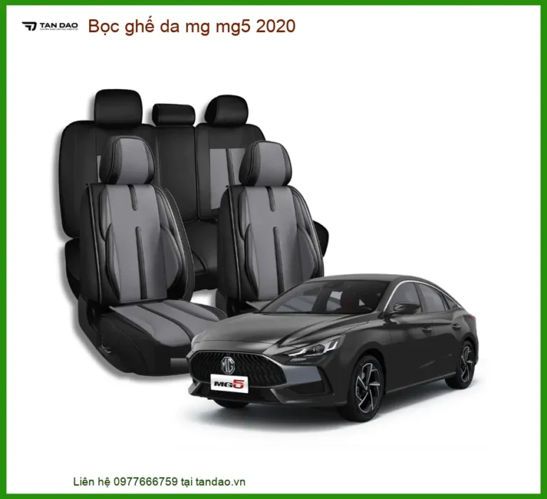 Bọc Ghế Da Cao Cấp MG MG5 2020 - Trung Tâm Lắp Đặt Uy Tín TPHCM