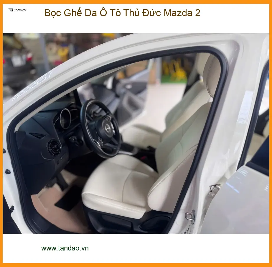 Anh Quý bọc ghế da ô tô Mazda 2 tại Thủ Đức để nâng tầm không gian xe ảnh thực tế 2