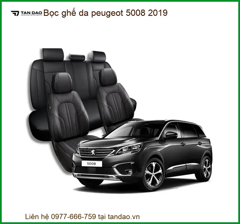 Bọc Ghế Da Peugeot 5008 2019 - Địa Chỉ Lắp Đặt Uy Tín TPHCM