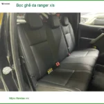 Anh Khải bọc ghế da Ranger XLS tại Quận 2 để nội thất xe thêm sang trọng