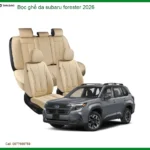 Bọc Ghế Da Subaru Forester 2026 - Trung Tâm Lắp Đặt Uy Tín TPHCM