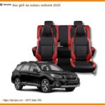 Bọc Ghế Da Subaru Outback 2020 - Trung Tâm Lắp Đặt Chính Hãng TPHCM
