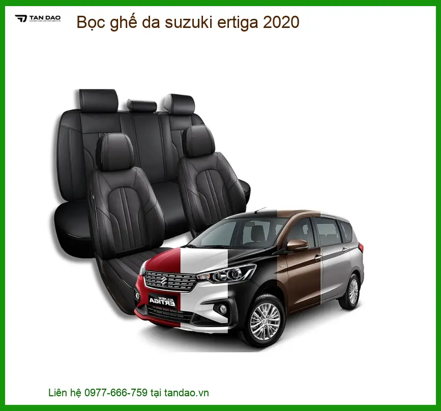 Bọc Ghế Da Suzuki Ertiga 2020 - Địa Chỉ Gắn Chính Hãng Giá Tốt TPHCM