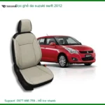 Bọc Ghế Da Suzuki Swift 2012 - Địa Chỉ Lắp Đặt Uy Tín và Chất Lượng TPHCM