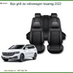 Bọc Ghế Da Volkswagen Touareg 2022 - Trung Tâm Lắp Đặt Uy Tín Giá Tốt TPHCM