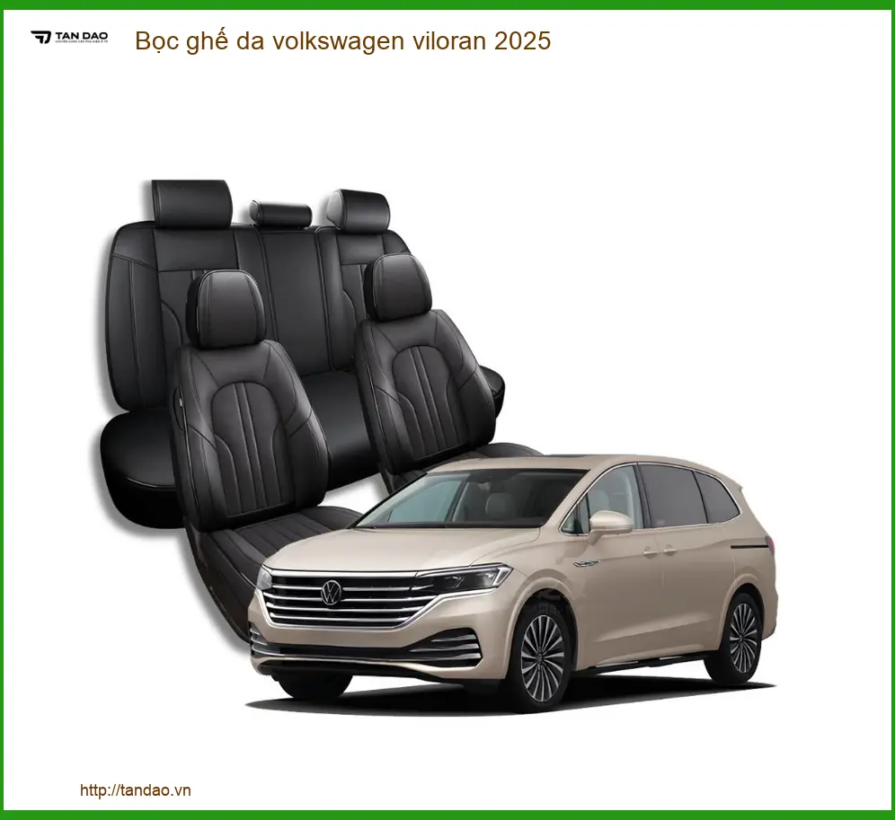Bộ Bọc Ghế Da Volkswagen Viloran 2025 - Trung Tâm Lắp Đặt Uy Tín TPHCM