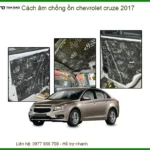 Cách Âm Chống Ồn Chevrolet Cruze 2017 - Trung Tâm Thi Công Giá Tốt TPHCM