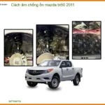 Gói Cách Âm Chống Ồn Cho Mazda BT50 2011 - Địa Chỉ Lắp Đặt Uy Tín TPHCM
