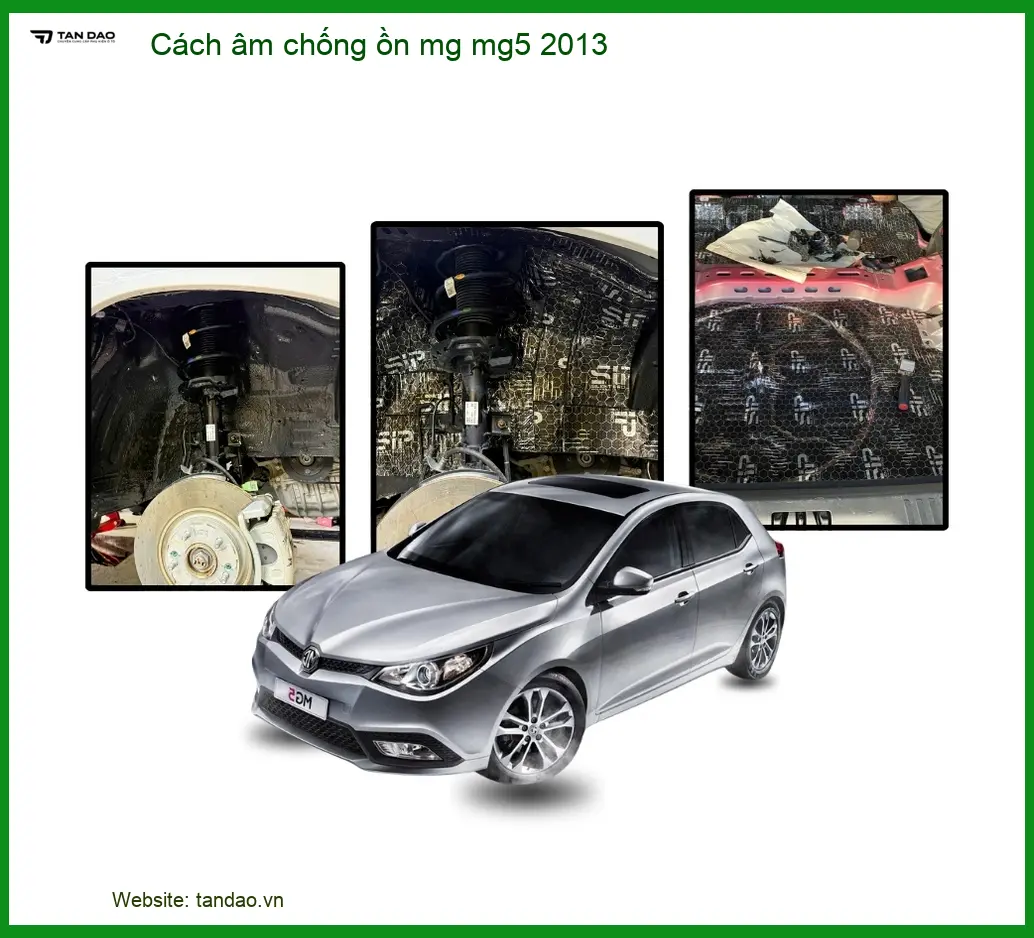 Dịch Vụ Cách Âm Chống Ồn MG MG5 2013 - Địa Chỉ Lắp Đặt Uy Tín TPHCM