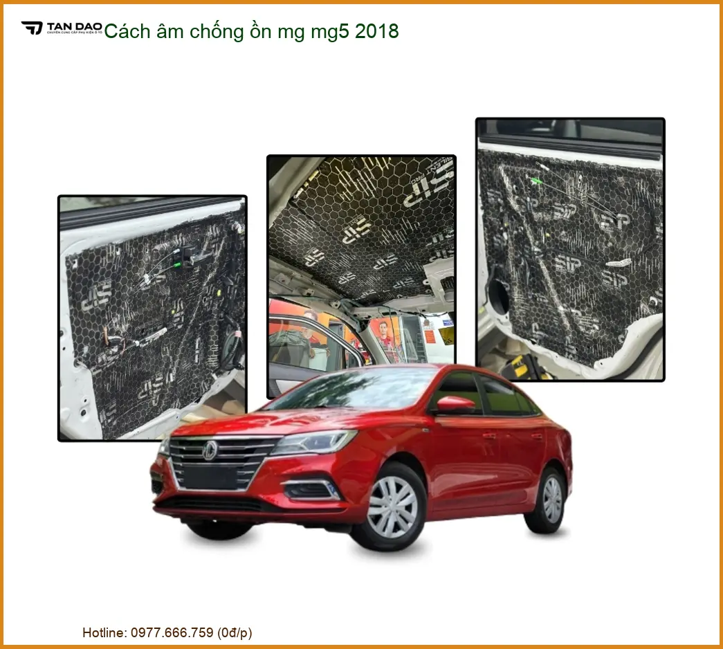 Cách âm chống ồn MG MG5 2018 - Nơi Nâng Cấp Chống Ồn Chính Hãng TPHCM
