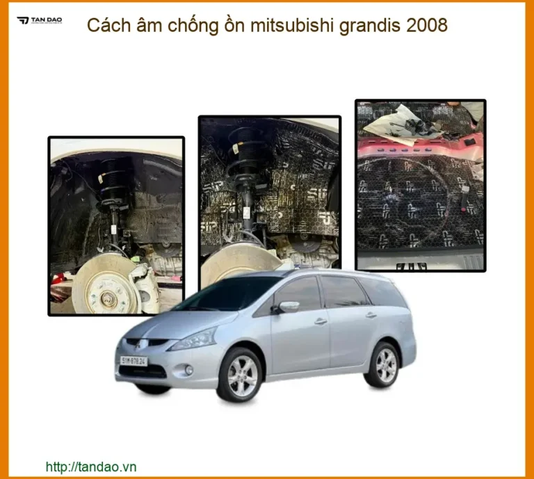 Cách âm chống ồn Mitsubishi Grandis 2008 - Trung Tâm Lắp Đặt Uy Tín TPHCM