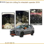 Cách âm chống ồn Mitsubishi Xpander 2019 - Trung Tâm Lắp Đặt Uy Tín TPHCM