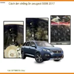Cách âm chống ồn Peugeot 5008 2017 - Trung Tâm Thi Công Uy Tín TPHCM