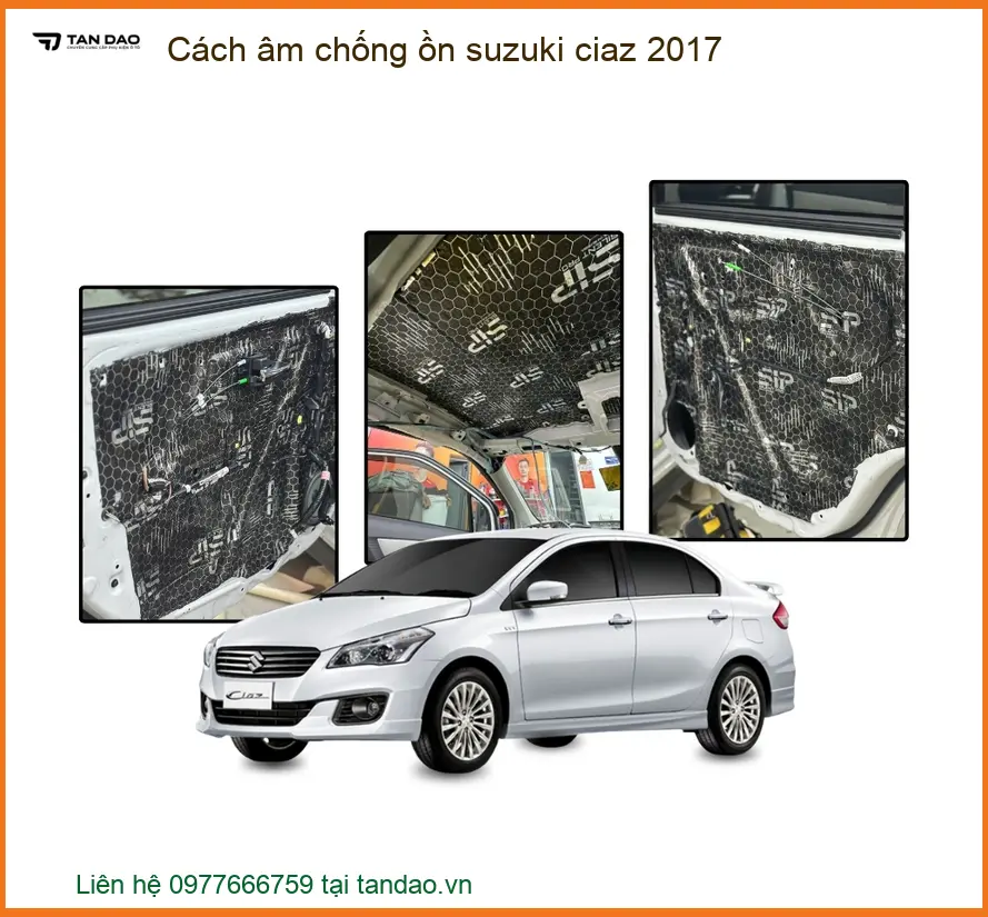 Cách Âm Chống Ồn Suzuki Ciaz 2017 - Địa Chỉ Lắp Đặt Uy Tín TPHCM